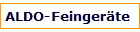 ALDO-Feinger�te