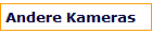 Andere Kameras