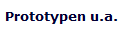 Prototypen u.a.